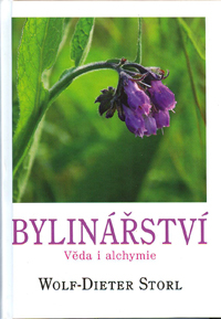 Storl Wolf-Diet.: Bylinářství - Věda i alchymie