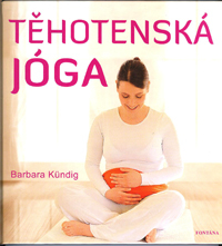 Kundig Barbara: Těhotenská jóga