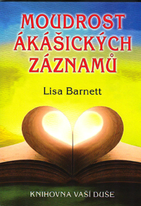 Barnett Lisa: Moudrost ákášických záznamů