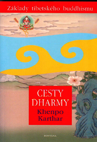 Karthar Khenpo: Cesty dharmy