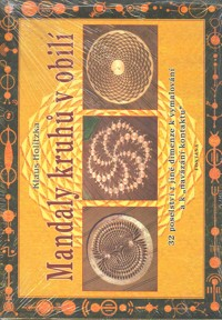 Holitzka Klaus: Mandaly kruhů v obilí
