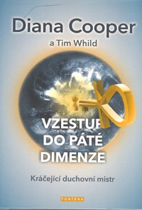 Cooper Diana: Vzestup do páté dimenze - Kráčející duchovní mistr