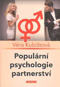 Kubištová Věra: Populární psychologie partnerství