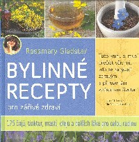 Gladstar Rosemary: Bylinné recepty pro zářivé zdraví