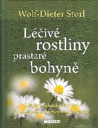 Storl Wolf-Diet.: Léčivé rostliny prastaré bohyně