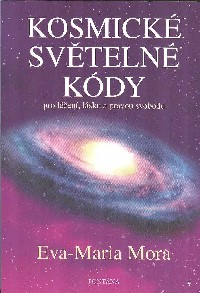 Mora Eva-Maria: Kosmické světelné kódy