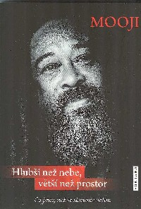 Mooji: Hlubší než nebe, větší než prostor