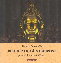 Crosweller David: Buddhistická moudrost - Myšlenky na každý den