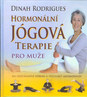 Rodrigues Dinah: Hormonální jógová terapie pro muže