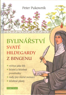 Pukownik Peter: Bylinářství svaté Hildegardy z Bingenu