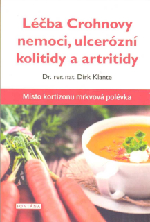 Klante Dirk: Léčba Crohnovy nemoci, ulcerózní kolitidy a ...