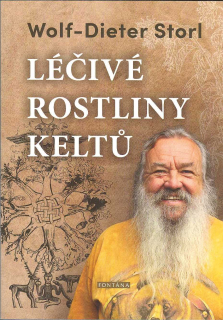 Storl Dietar Wolf: Léčivé rostliny Keltů