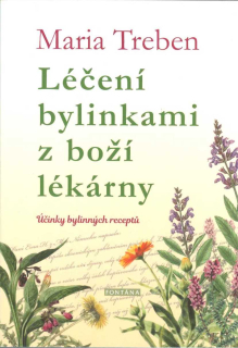 Treben Maria: Léčení bylinkami z boží lékárny