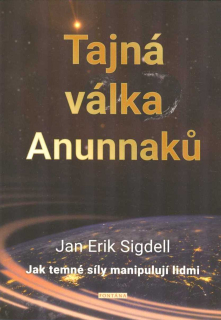 Sigdell Jan Erik: Tajná válka Anunnaků