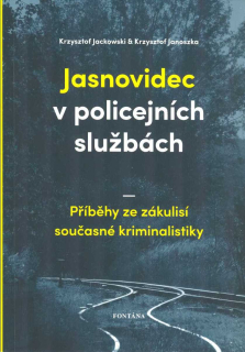 Jackowski Krzysztof: Jasnovidec v policejních službách