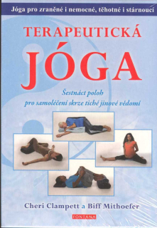 Clampett Cheri: Terapeutická jóga - Šestnáct poloh pro samoléčení