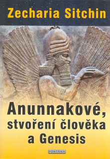 Sitchin Zecharia: Anunnakové, stvoření člověka a Genesis