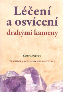 Raphael Katrina: Léčení a osvícení drahými kameny