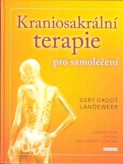 Groot Gert: Kraniosakrální terapie pro samoléčení
