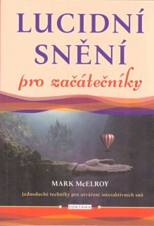McElroy Mark: Lucidní snění pro začátečníky