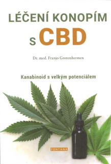 Grotenhermen Franjo: Léčení konopím s CBD