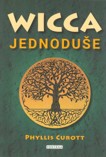 Curott Phyllis: Wicca jednoduše