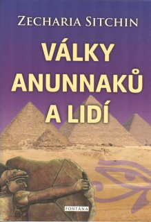 Sitchin Zecharia: Války Anunnaků a lidí