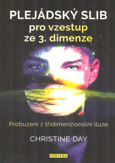Day Christine: Plejádský slib pro vzestup ze 3. dimenze