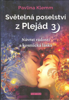 Klemm Pavlína: Světelná poselství z Plejád 3)