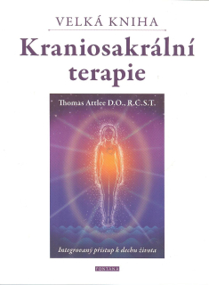 Attlee Thomas: Velká kniha Kraniosakrální terapie