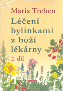 Treben Maria: Léčení bylinkami z boží lékárny 2. díl