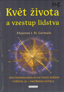 St. Germain Maureen J.: Květ života a vzestup lidstva
