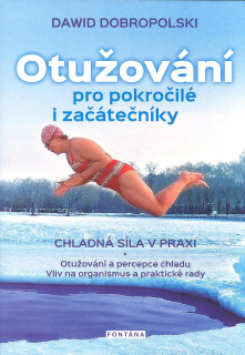 Dobropolski Dawid: Otužování pro pokročilé i začátečníky