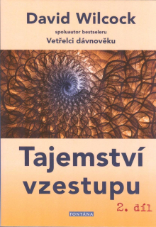 Wilcock David: Tajemství vzestupu, 2. díl