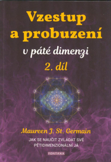 Germain J. St. Maureen: Vzestup a probuzení (2. díl) v páté dimenzi