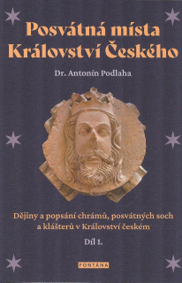 Podlaha Antonín: Posvátná místa Království Českého