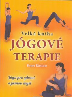 Rittiner Remo: Velká kniha jógové terapie