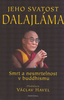 Dalajláma: Smrt a nesmrtelnost v buddhismu
