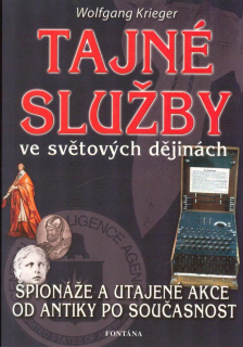 Krieger Wolfgang: Tajné služby ve světových dějinách
