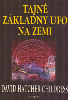 Childress David Hatcher: Tajné základny UFO na zemi