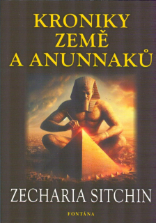 Sitchin Zecharia: Kroniky Země a Anunnaků