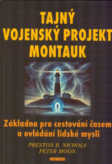 Nichols Preston B.: Tajný vojenský projekt Montauk