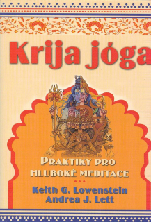 Lowenstein Keith G.: Krija jóga - Praktiky pro hluboké meditace
