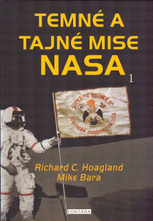 Hoagland Richard C.: Temné a tajné mise NASA 1