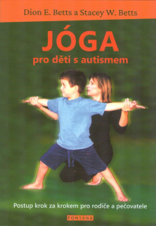 Betts Dion E.: Jóga pro děti s autismem