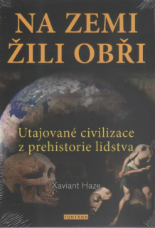 Haze Xaviant: Na Zemi žili obři