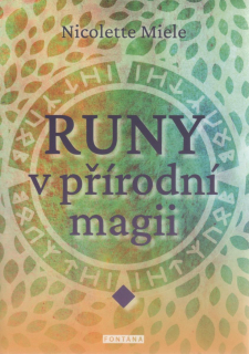 Miele Nicolette: Runy v přírodní magii