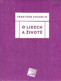 Koukolík František: O lidech a životě