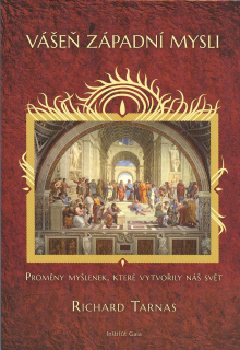 Tarnas Richard: Vášeň západní mysli - Proměny myšlenek ...