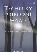 Cunningham Scott: Techniky přírodní magie - země-vzduch-oheň-voda
